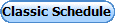 Classic Schedule